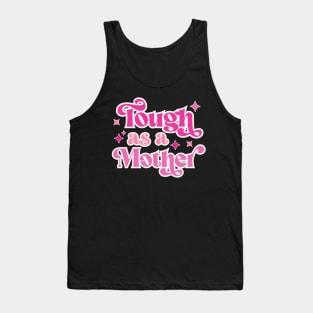 Tough as a Mother Pink Breast Cancer Awareness Breast Cancer Fighter Tank Top